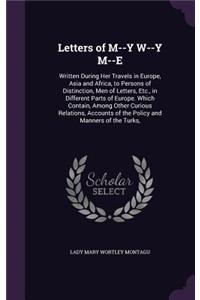 Letters of M--Y W--Y M--E