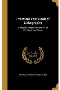 Practical Text Book of Lithography