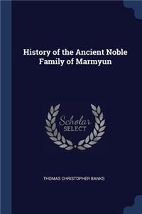 History of the Ancient Noble Family of Marmyun