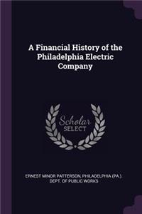 A Financial History of the Philadelphia Electric Company