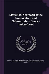 Statistical Yearbook of the Immigration and Naturalization Service [microform]