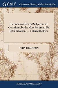 SERMONS ON SEVERAL SUBJECTS AND OCCASION