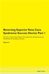 Reversing Superior Vena Cava Syndrome: S