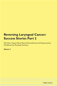 Reversing Laryngeal Cancer: Success Stor