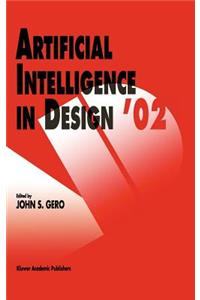 Artificial Intelligence in Design '02