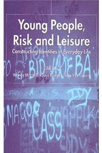 Young People, Risk and Leisure