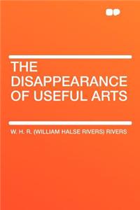 The Disappearance of Useful Arts
