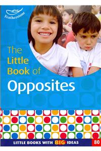 The Little Book of Opposites