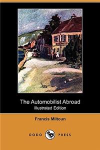 Automobilist Abroad (Illustrated Edition) (Dodo Press)