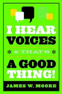 I Hear Voices and That's a Good Thing
