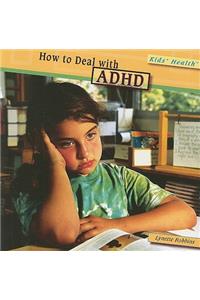 How to Deal with ADHD