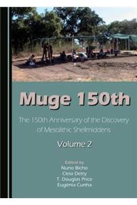 Muge 150th: The 150th Anniversary of the Discovery of Mesolithic Shellmiddens-Volume 2