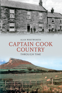 Captain Cook Country Through Time