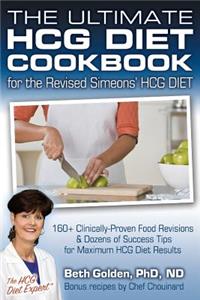 Ultimate HCG Diet Cookbook for the Revised Simeons' HCG DIET
