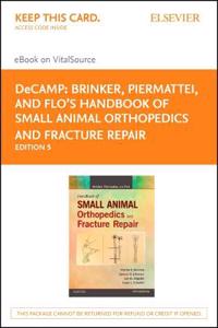 Brinker, Piermattei and Flo's Handbook of Small Animal Orthopedics and Fracture Repair Pageburst E-book on Vitalsource Retail Access Card