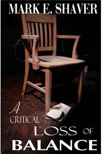 A Critical Loss of Balance