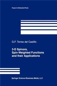 3-D Spinors, Spin-Weighted Functions and Their Applications