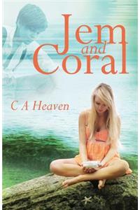 Jem and Coral