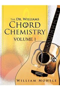 Dr. Williams' Chord Chemistry