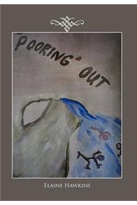 'Pooring' Out