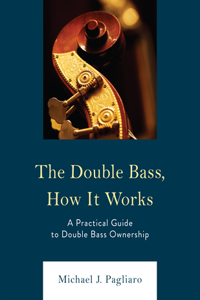 Double Bass, How It Works