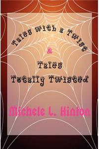 Tales with a Twist & Tales Totally Twisted