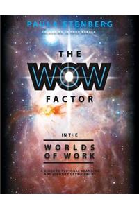 Wow Factor in the Worlds of Work