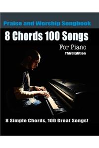 8 Chords 100 Songs Praise and Worship Songbook for Piano