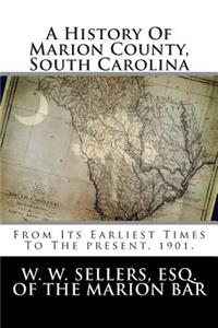 A History of Marion County, South Carolina: From Its Earliest Times to the Present, 1901.