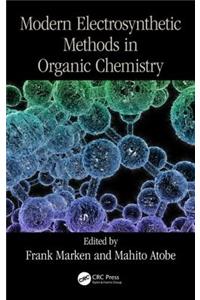 Modern Electrosynthetic Methods in Organic Chemistry
