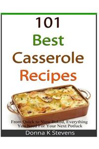 101 Best Casserole Recipes