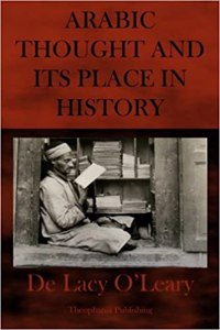 Arabic Thought and Its Place in History
