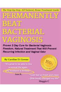 Permanently Beat Bacterial Vaginosis