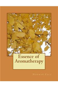 Essence of Aromatherapy