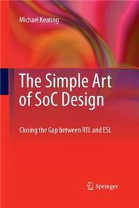 Simple Art of Soc Design