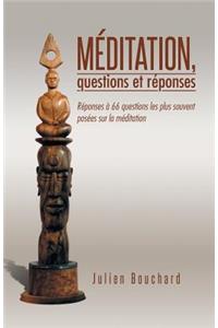 Meditation, Questions Et Reponses