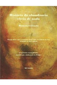 Historia da abundancia cheia de nada