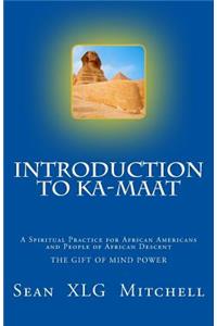 Introduction to Ka-Maat