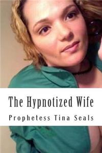 Hypnotized Wife