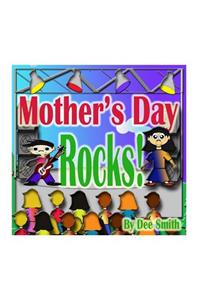 Mother's Day Rocks!
