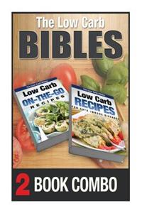 Low Carb Recipes for Auto-Immune Diseases and On-The-Go Recipes: 2 Book Combo