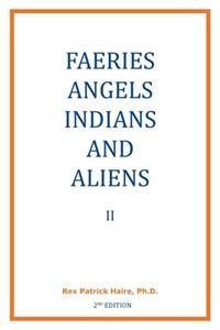 Faeries, Angels, Indians and Aliens II