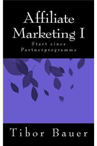 Affiliate Marketing I