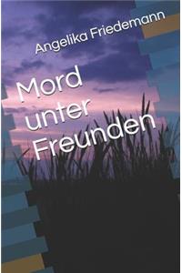 Mord Unter Freunden