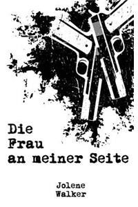Die Frau an meiner Seite