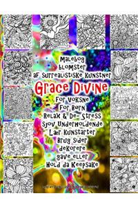 malebog blomster af surrealistiske kunstner Grace Divine for Voksne for Børn Relax & De- Stress sjov Underholdende Lær kunstarter Brug sider dekorere gave eller Hold da Keepsake