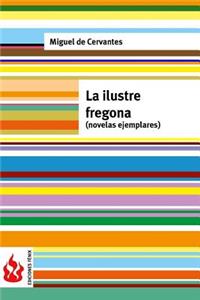 La ilustre fregona (novelas ejemplares)