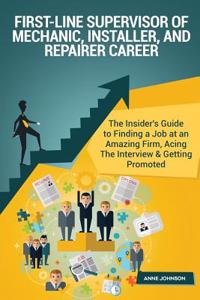 First-Line Supervisor of Mechanic, Installer, and Repairer Career (Special Editi