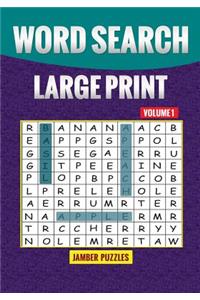 Word Search Large Print Volume 1