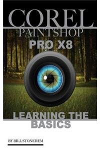 Corel Paintshop Pro X8: Learning the Basics